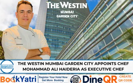 Mohammad Ali Haideria Joins The Westin Mumbai as Executive Chef