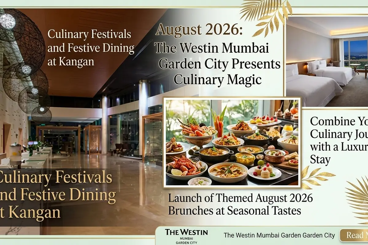 The Westin Mumbai Garden City Unveils August Culinary Experiences