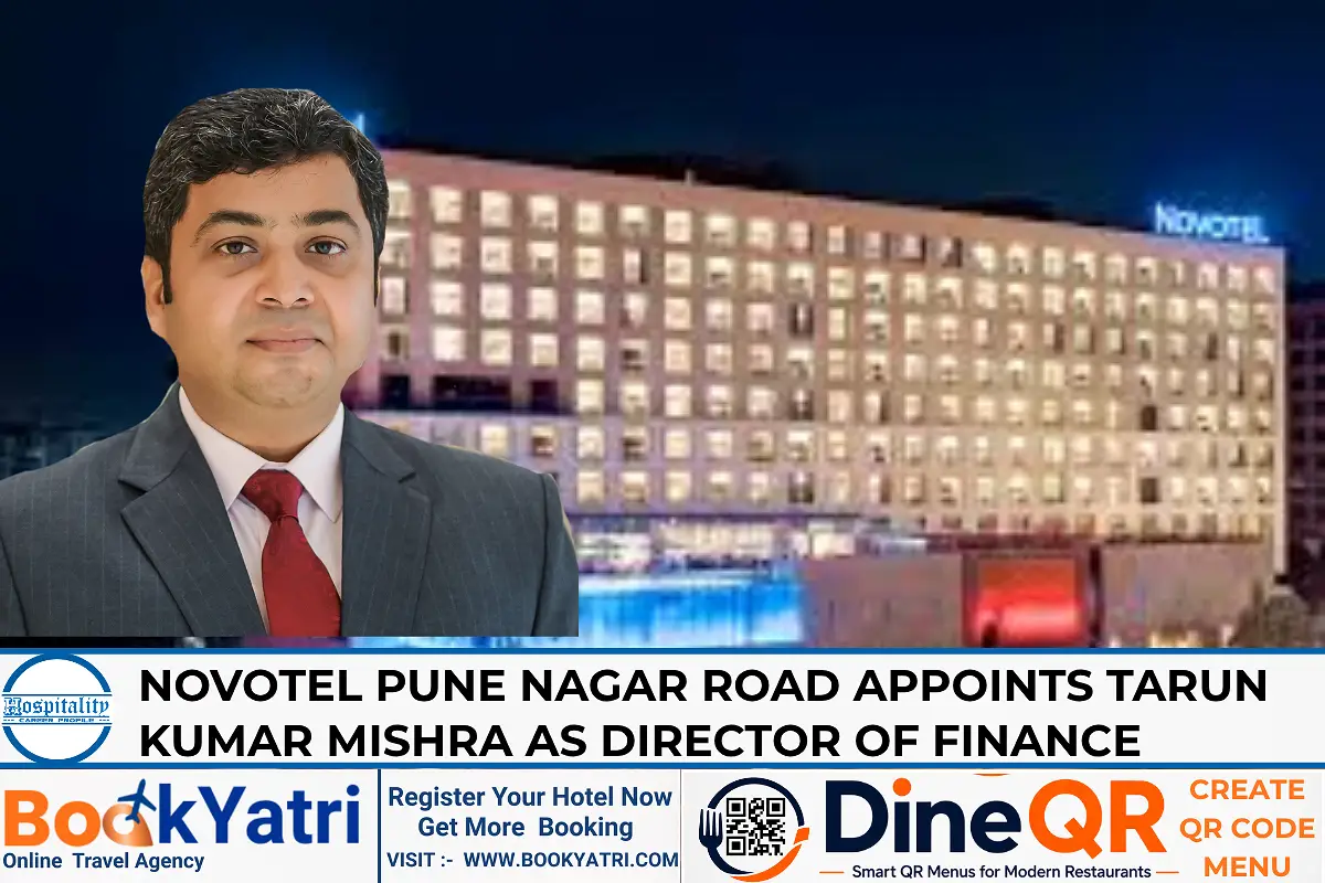 Novotel Pune Nagar Road Appoints Tarun Kumar Mishra as Director of Finance