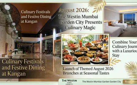 The Westin Mumbai Garden City Unveils August Culinary Experiences