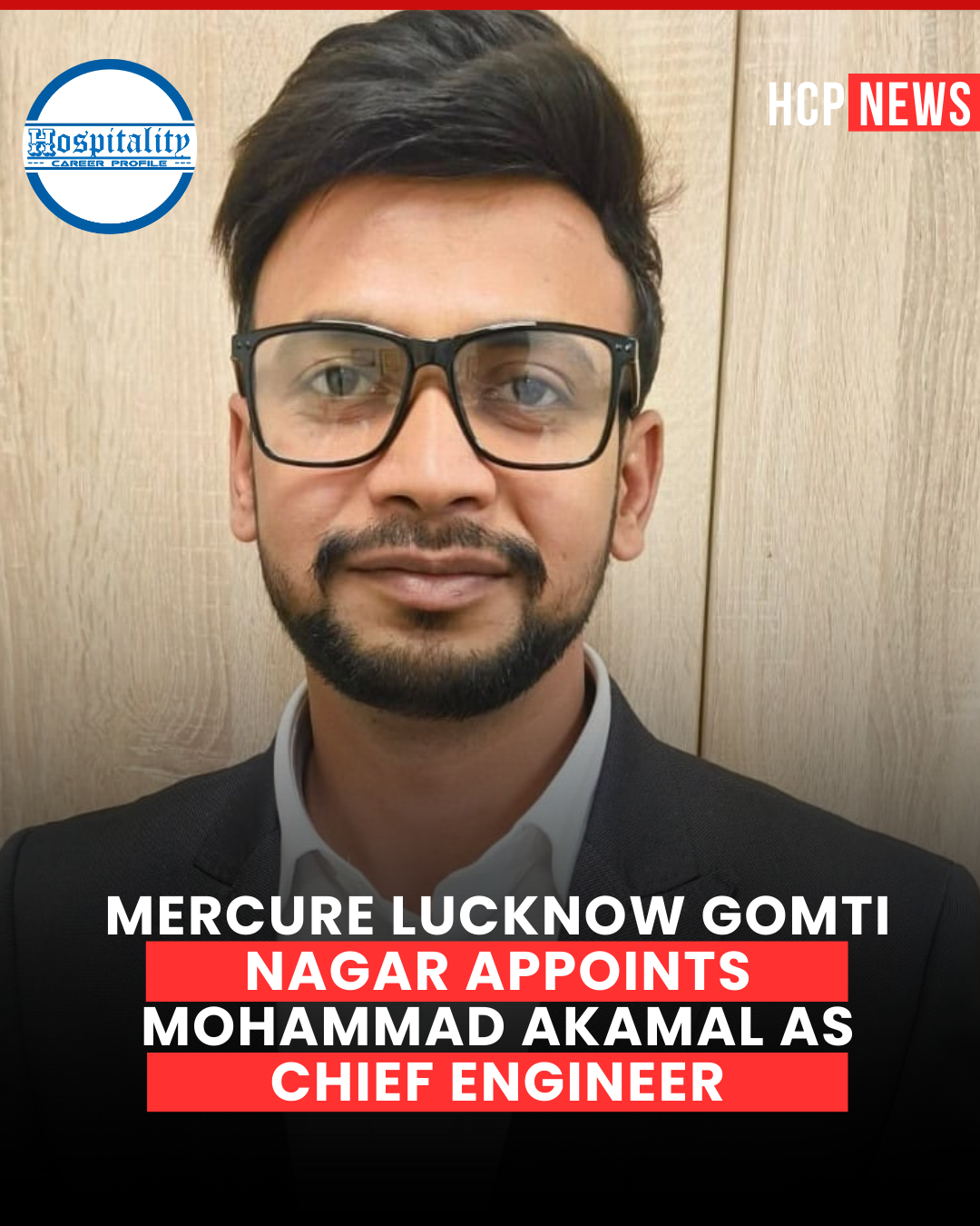 Mercure Lucknow Gomti Nagar Appoints Mohammad Akamal as Chief Engineer