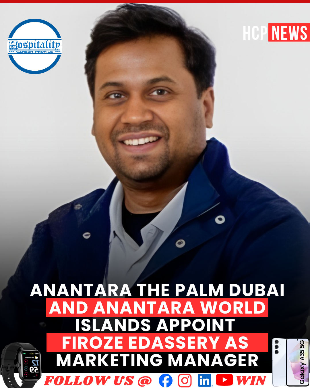 Anantara The Palm Dubai and Anantara World Islands Appoint Firoze Edassery as Marketing Manager