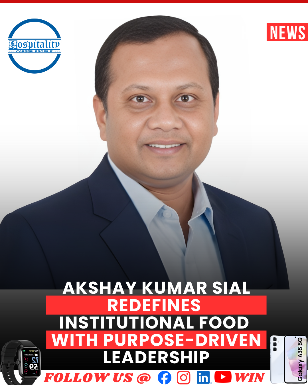 Akshay Kumar Sial Redefines Institutional Food with Purpose-Driven Leadership