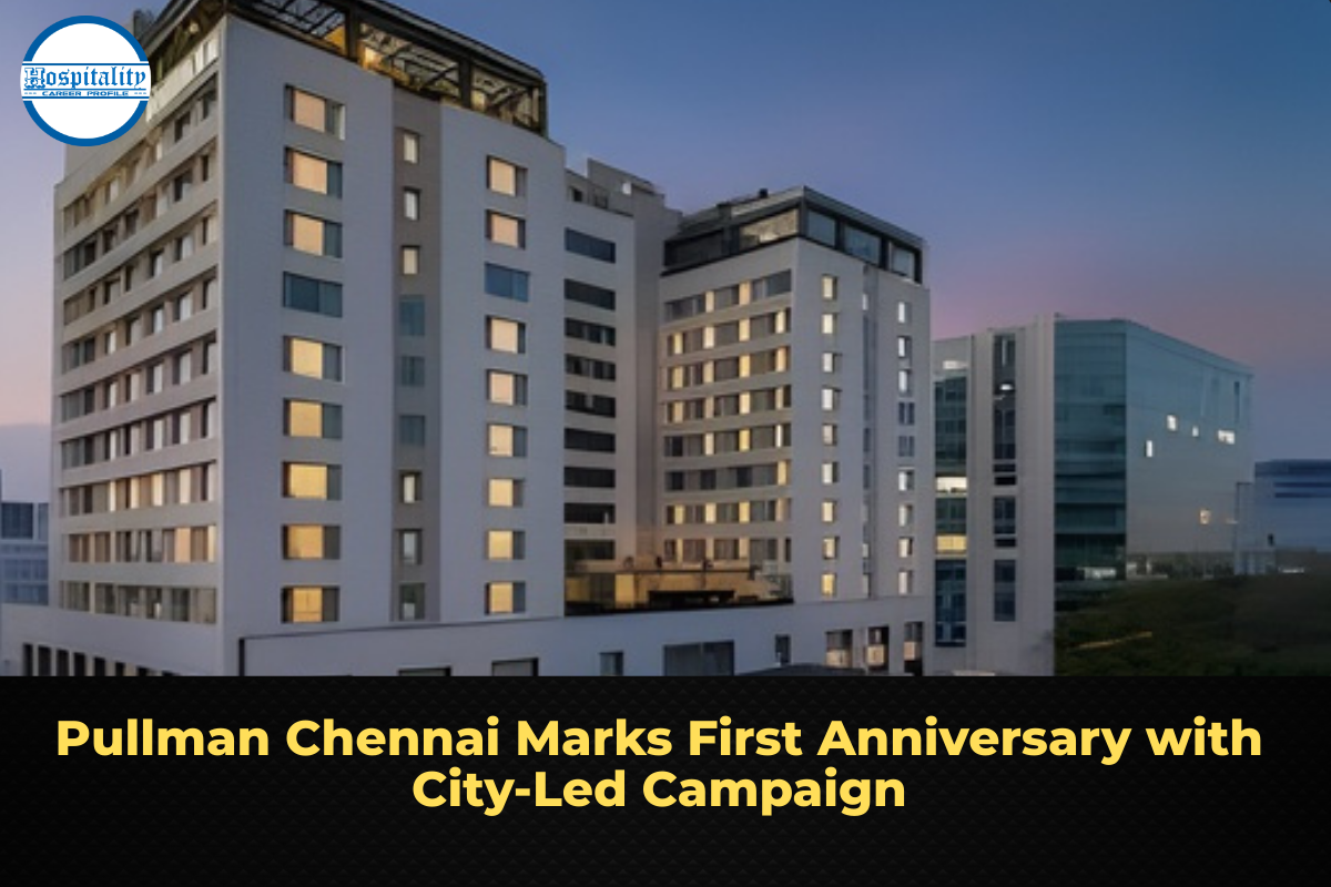 Pullman Chennai Marks First Anniversary with City-Led Campaign