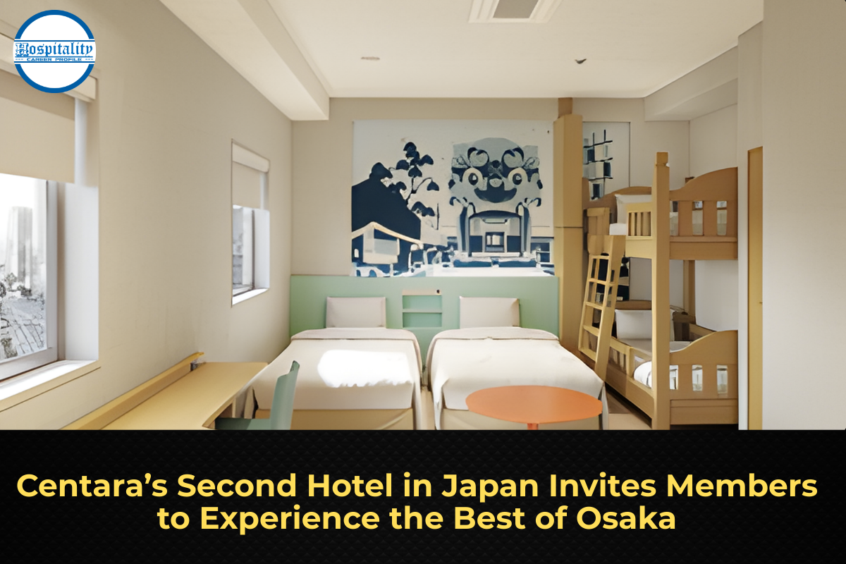Centara’s Second Hotel in Japan Invites Members to Experience the Best of Osaka