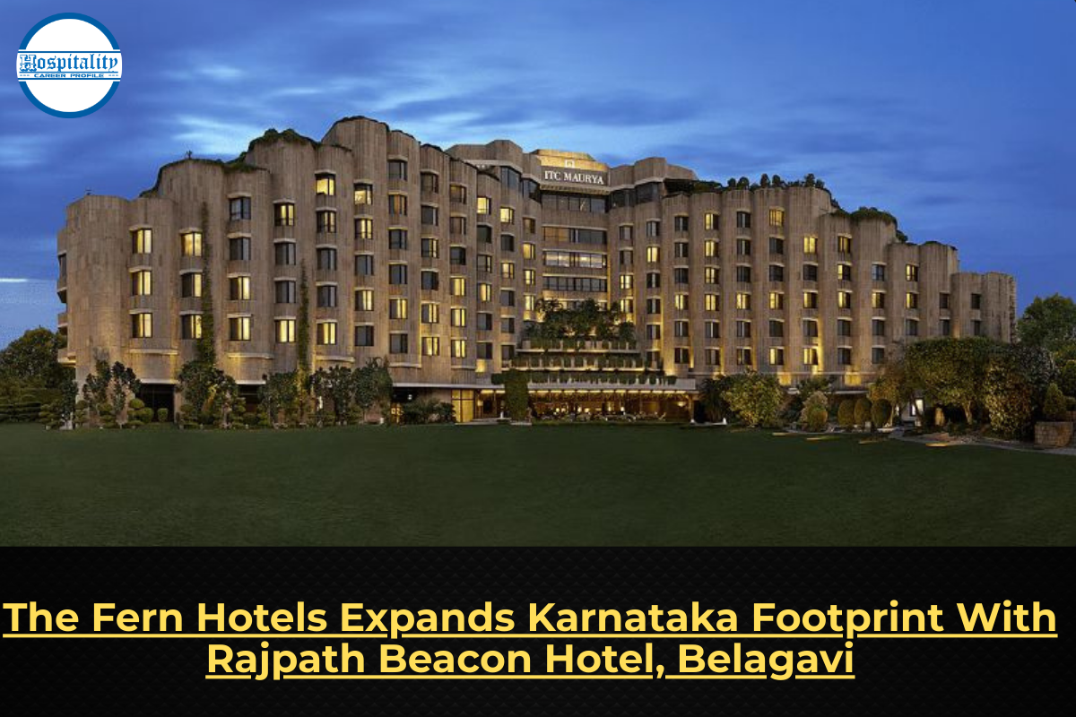 The Fern Hotels Expands Karnataka Footprint With Rajpath Beacon Hotel, Belagavi