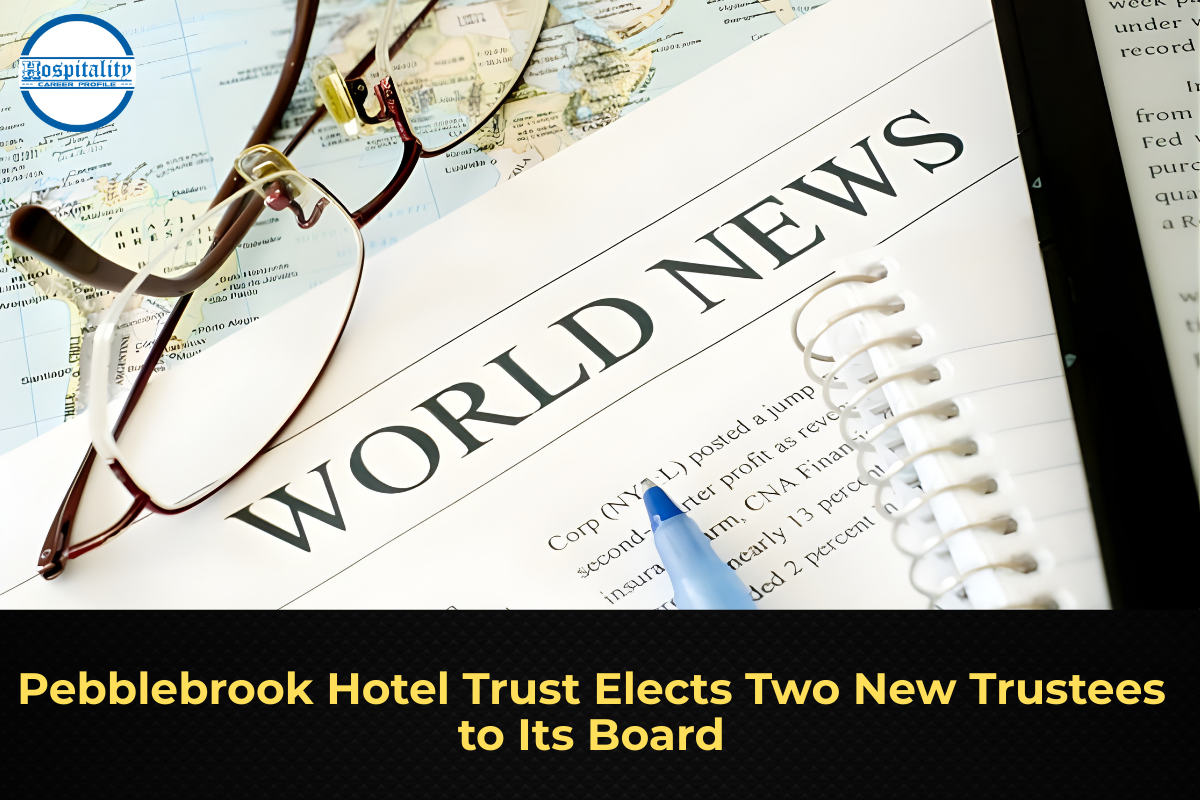 Pebblebrook Hotel Trust Elects Two New Trustees to Its Board