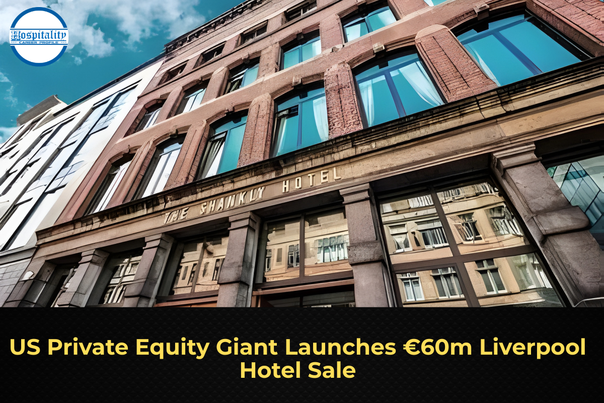 US Private Equity Giant Launches €60m Liverpool Hotel Sale