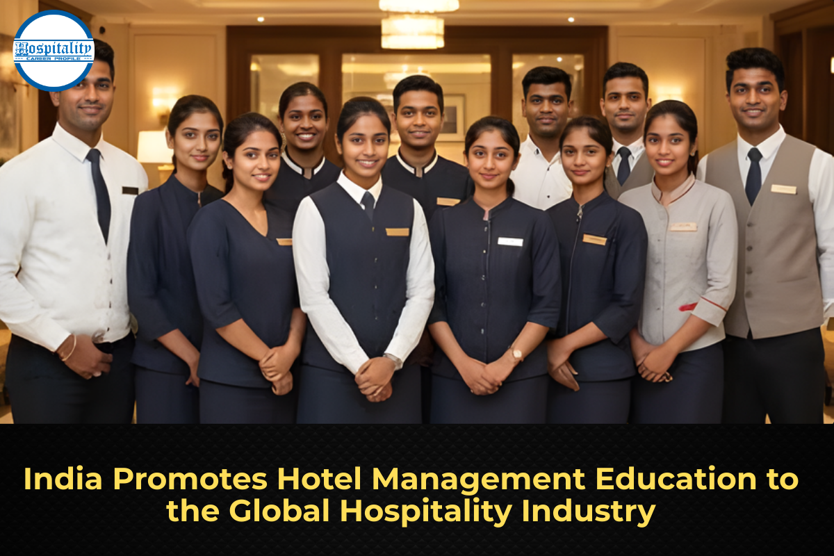 India Promotes Hotel Management Education to the Global Hospitality Industry