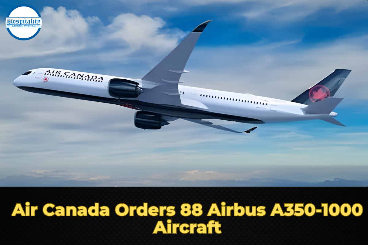 Air Canada Orders 88 Airbus A350-1000 Aircraft
