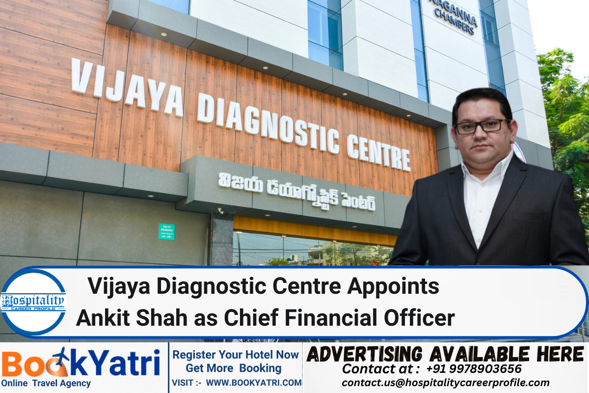 Vijaya Diagnostic Centre Appoints Ankit Shah as Chief Financial Officer