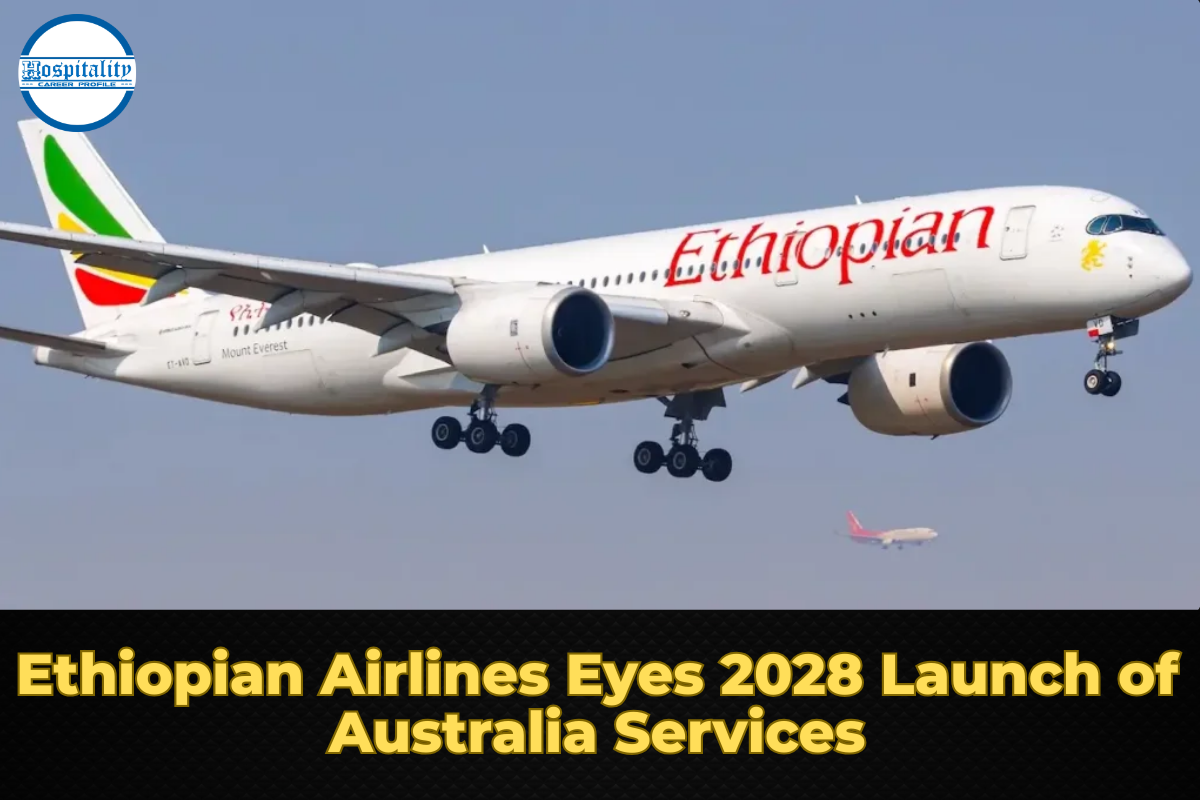 Ethiopian Airlines Eyes 2028 Launch of Australia Services