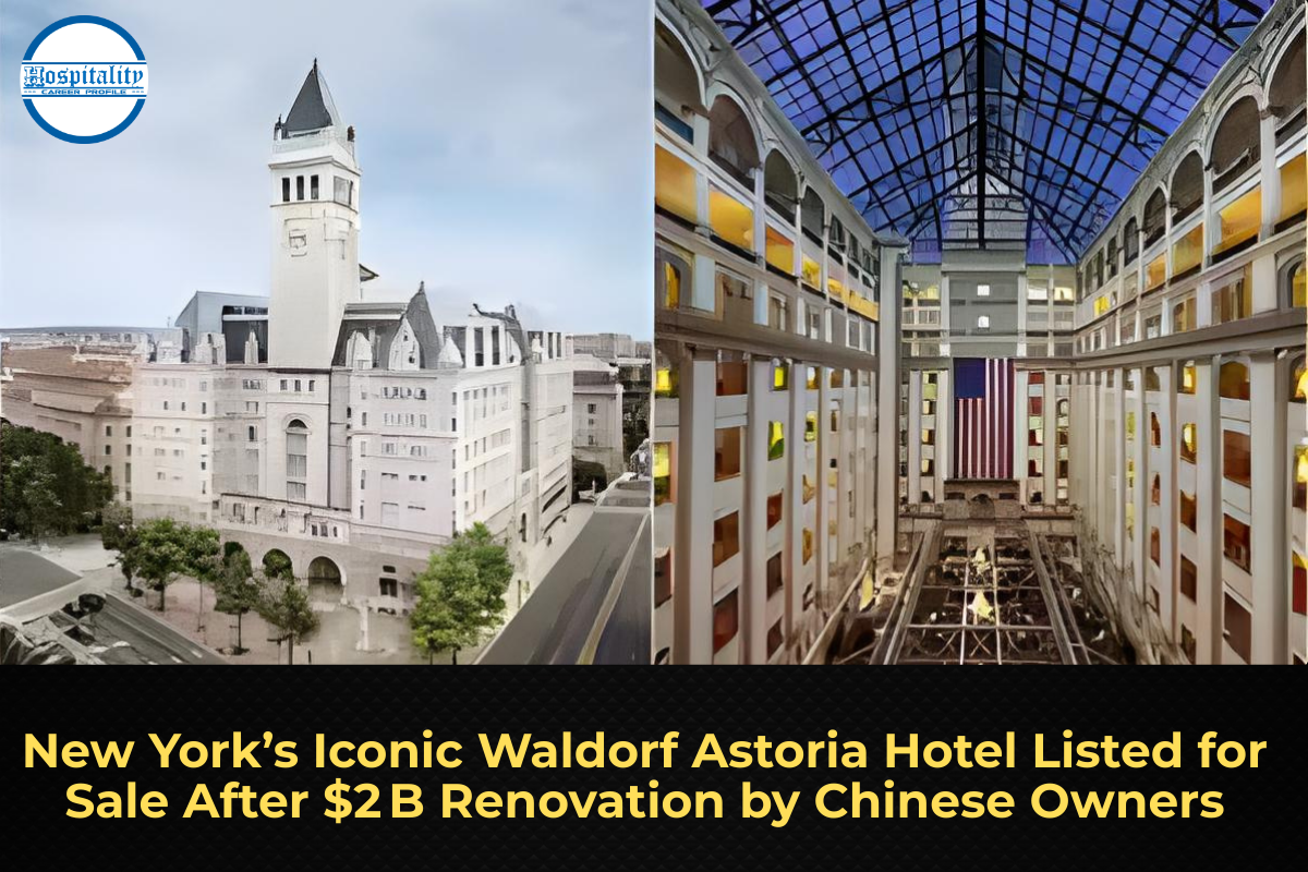 New York’s Iconic Waldorf Astoria Hotel Listed for Sale After $2 B Renovation by Chinese Owners