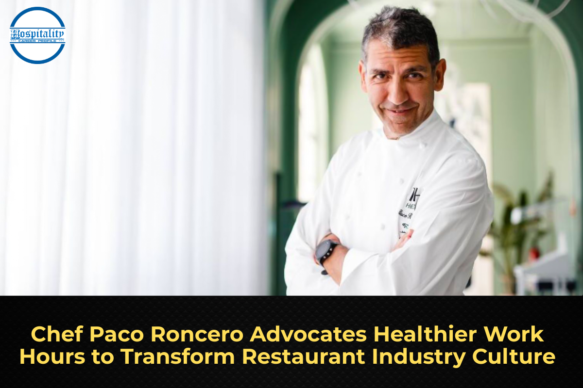 Chef Paco Roncero Advocates Healthier Work Hours to Transform Restaurant Industry Culture