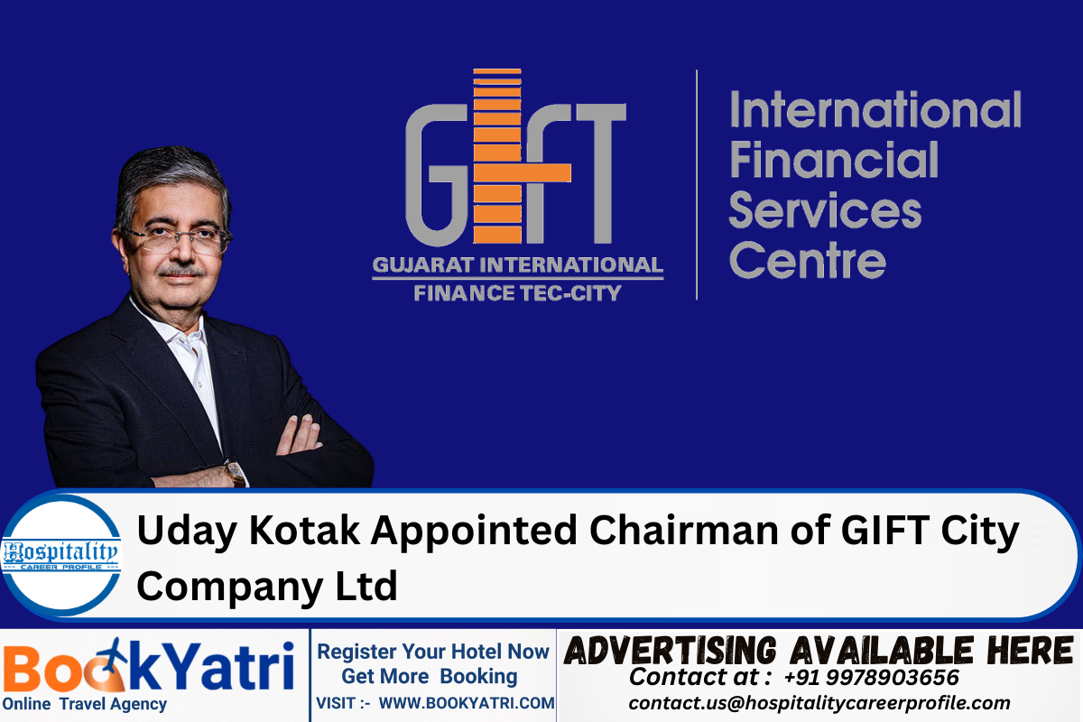 Uday Kotak Appointed Chairman of GIFT City Company Ltd