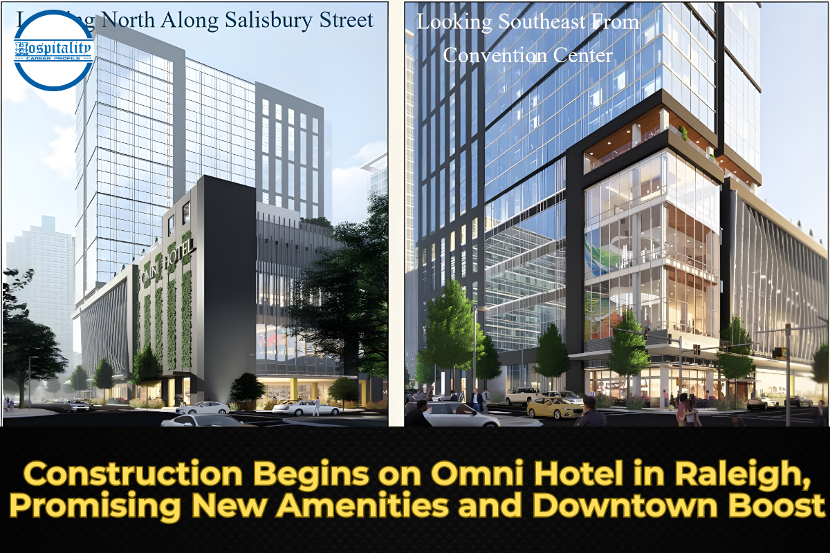 Construction Begins on Omni Hotel in Raleigh, Promising New Amenities and Downtown Boost