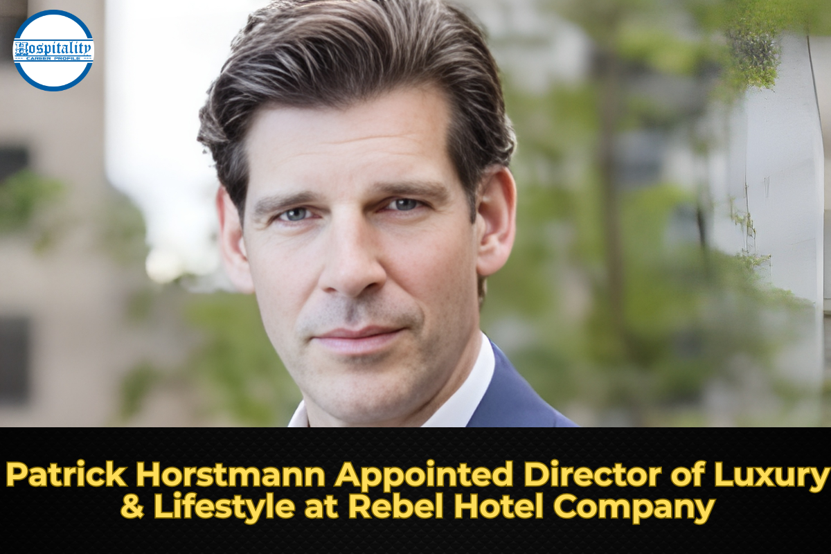 Patrick Horstmann Appointed Director of Luxury & Lifestyle at Rebel Hotel Company