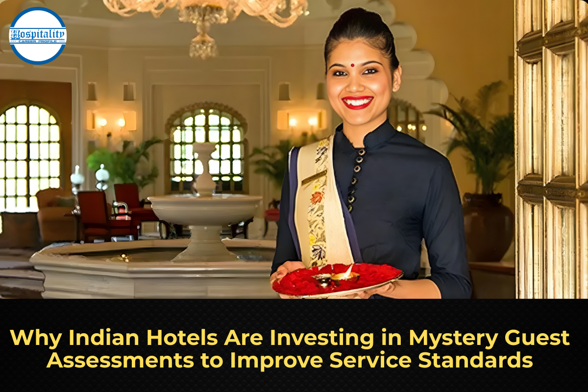 Why Indian Hotels Are Investing in Mystery Guest Assessments to Improve Service Standards