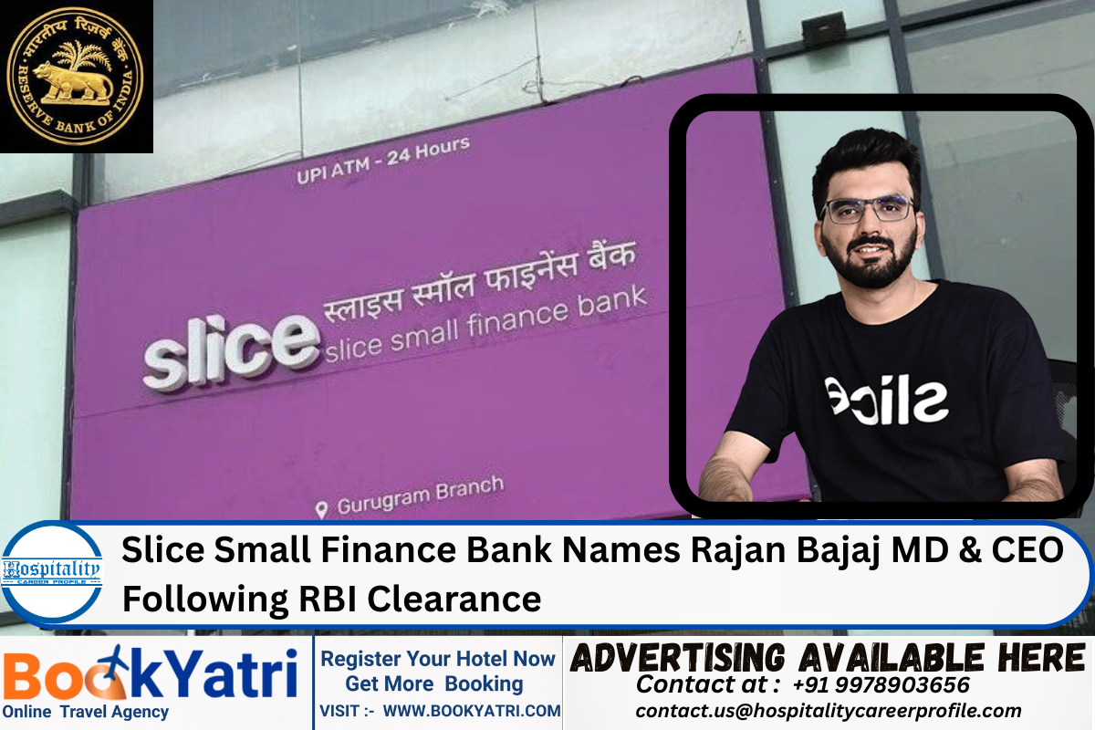 Slice Small Finance Bank Names Rajan Bajaj MD & CEO Following RBI Clearance