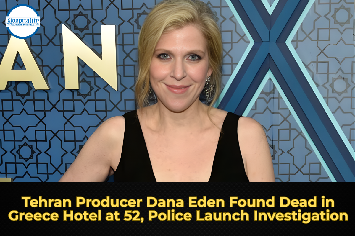 Tehran Producer Dana Eden Found Dead in Greece Hotel at 52, Police Launch Investigation