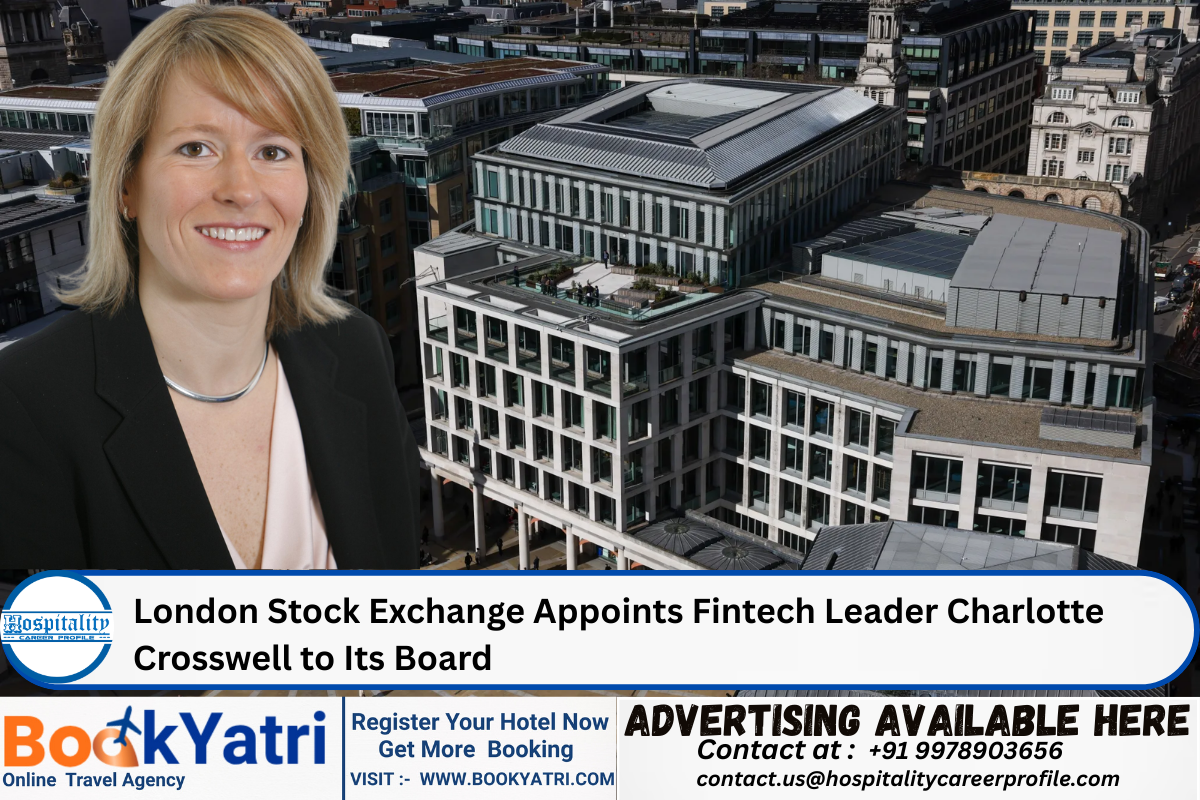 London Stock Exchange Appoints Fintech Leader Charlotte Crosswell to Its Board