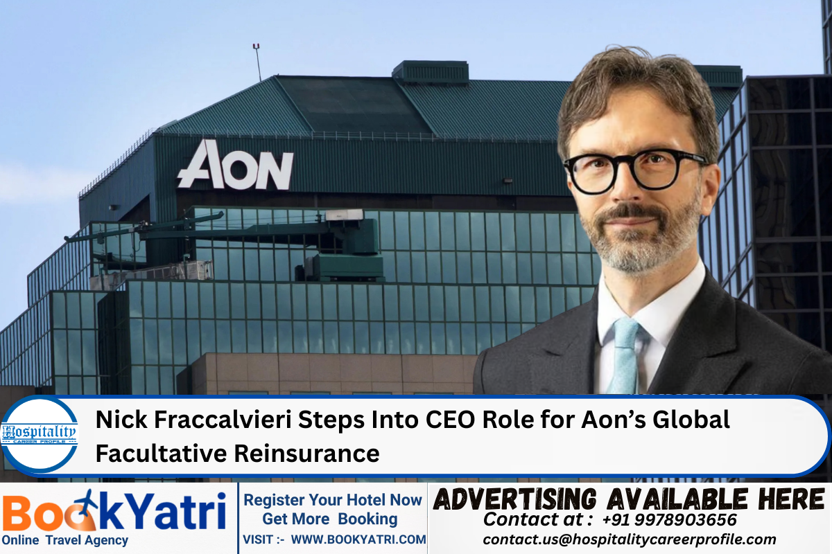 Nick Fraccalvieri Steps Into CEO Role for Aon’s Global Facultative Reinsurance