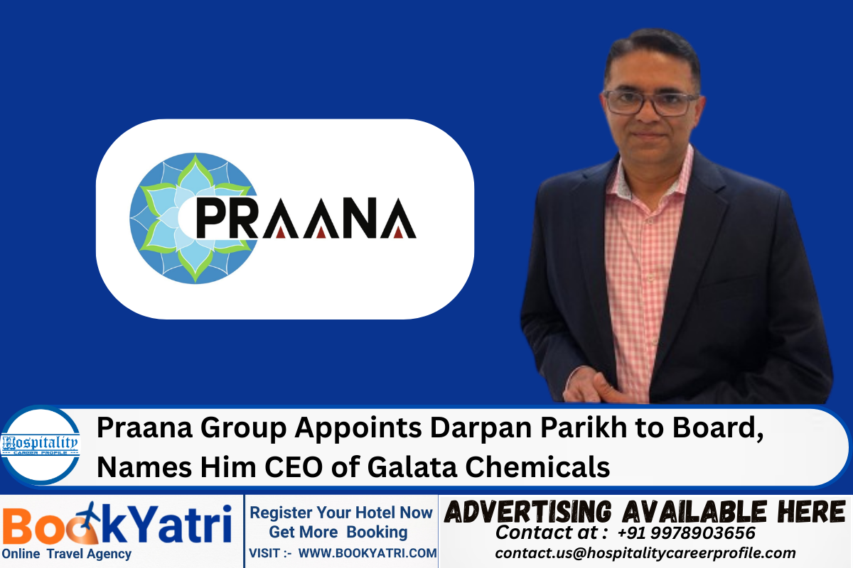 Praana Group Appoints Darpan Parikh to Board, Names Him CEO of Galata Chemicals