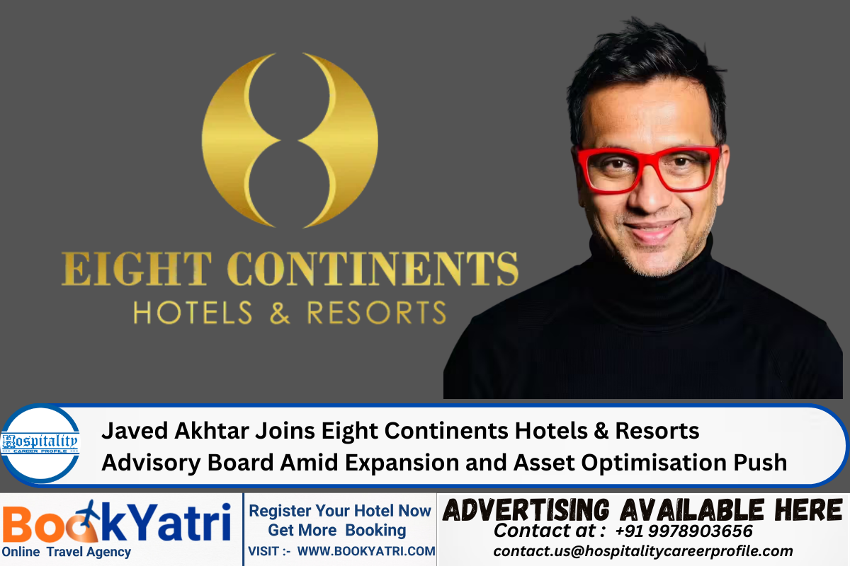 Javed Akhtar Joins Eight Continents Hotels & Resorts Advisory Board Amid Expansion and Asset Optimisation Push