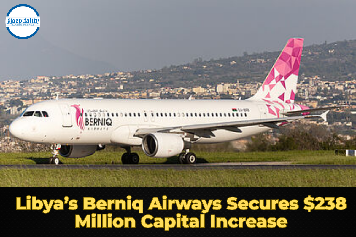 Libya’s Berniq Airways Secures $238 Million Capital Increase
