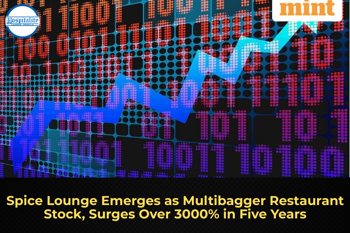Spice Lounge Emerges as Multibagger Restaurant Stock, Surges Over 3000% in Five Years