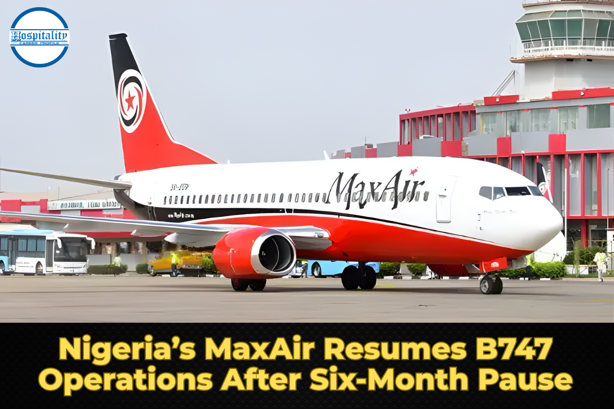 Airlines News  Nigeria’s MaxAir Resumes B747 Operations After Six-Month Pause