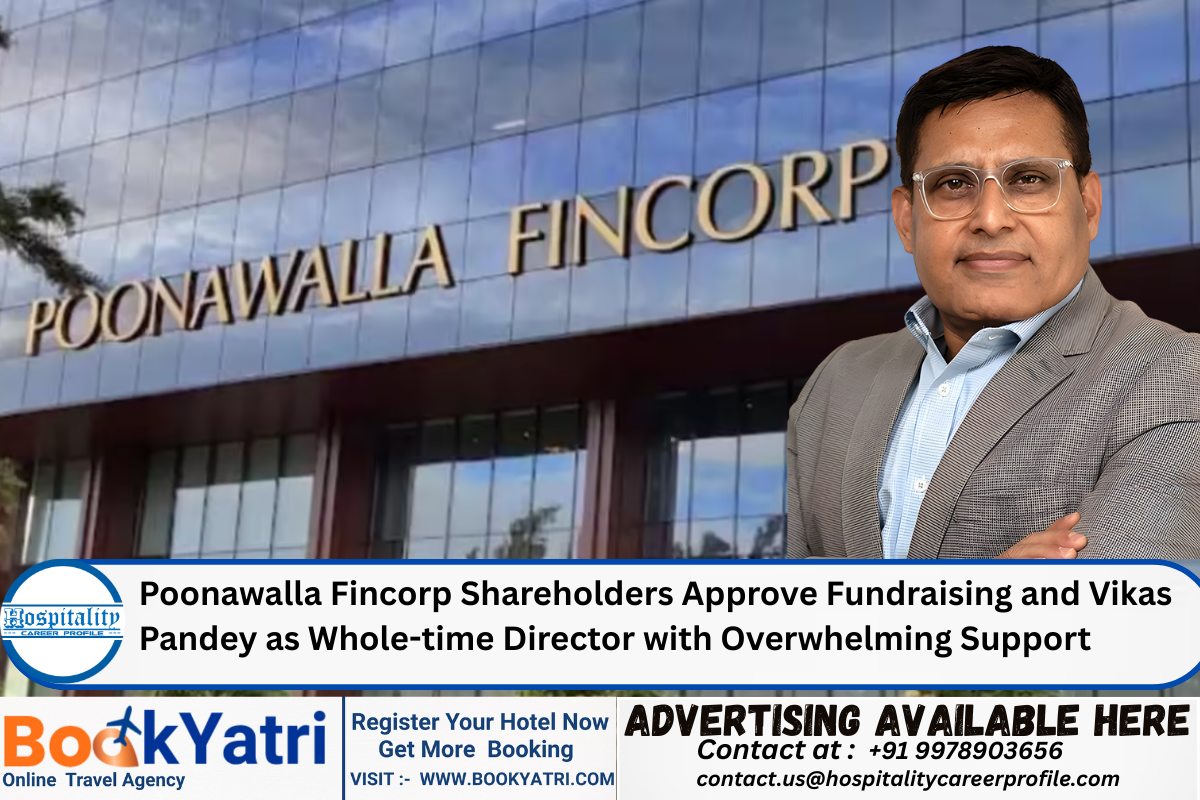 Poonawalla Fincorp Shareholders Approve Fundraising and Vikas Pandey as Whole-time Director with Overwhelming Support