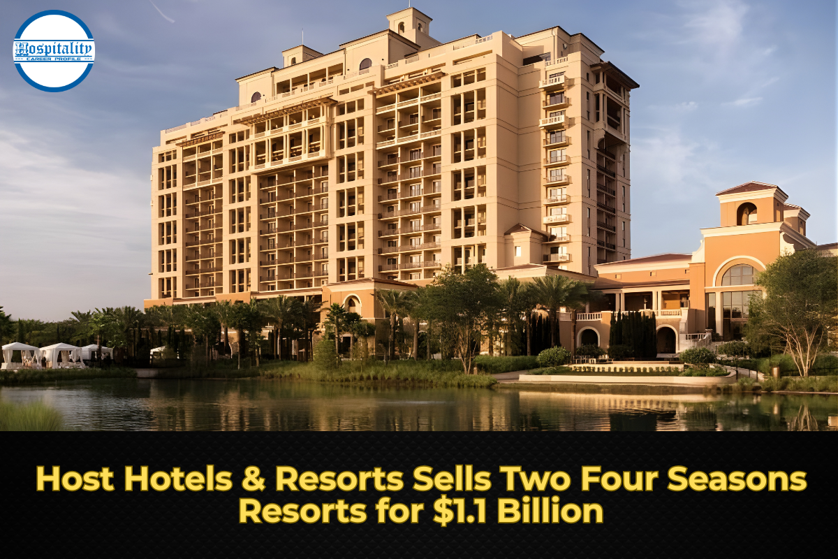 Host Hotels & Resorts Sells Two Four Seasons Resorts for $1.1 Billion