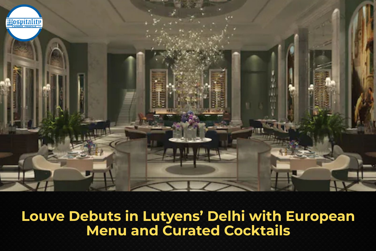 Louve Debuts in Lutyens’ Delhi with European Menu and Curated Cocktails