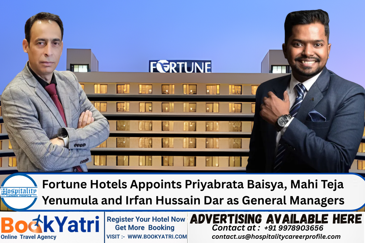 Fortune Hotels Appoints Priyabrata Baisya, Mahi Teja Yenumula and Irfan Hussain Dar as General Managers
