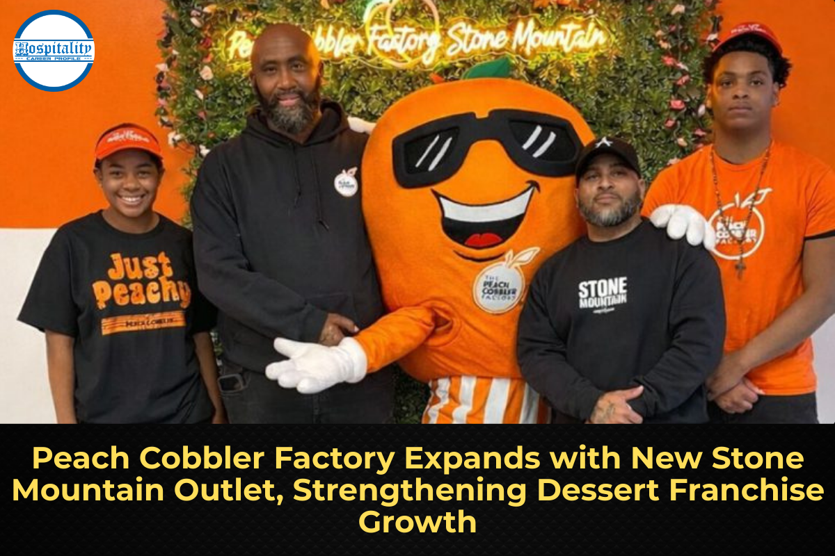 Peach Cobbler Factory Expands with New Stone Mountain Outlet, Strengthening Dessert Franchise Growth
