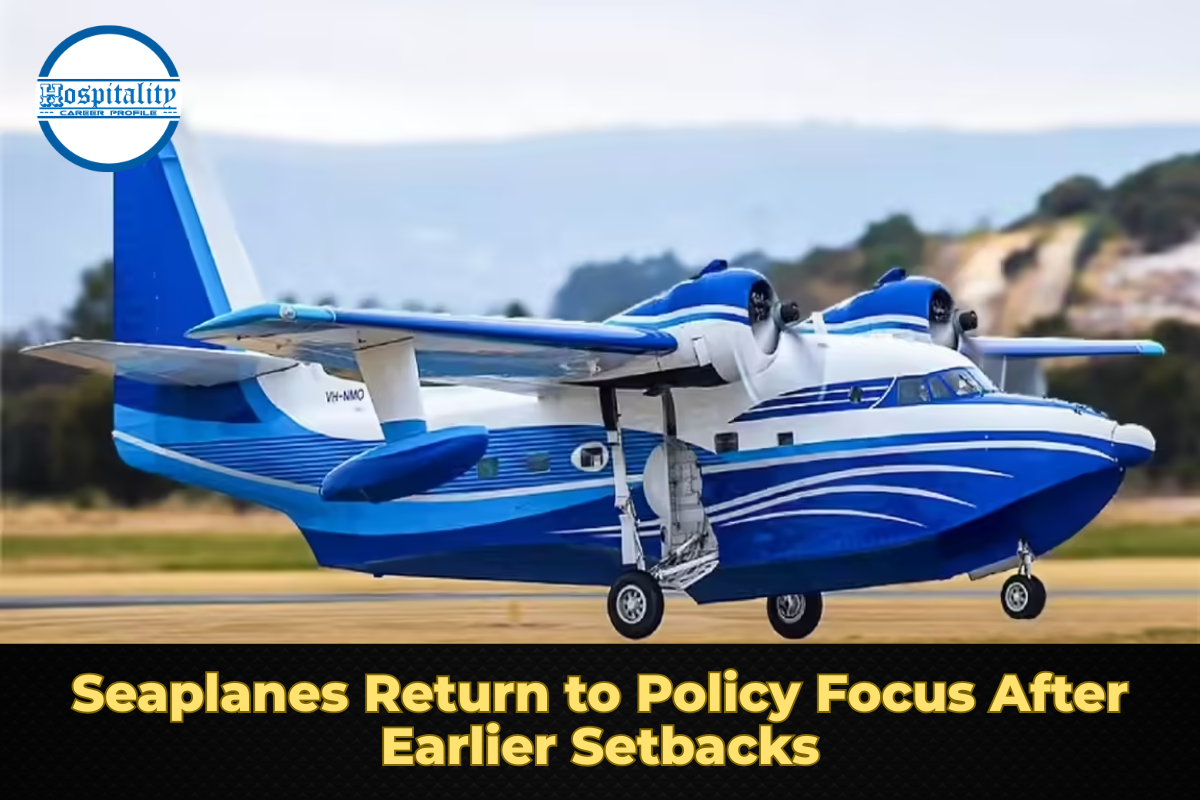 Seaplanes Return to Policy Focus After Earlier Setbacks