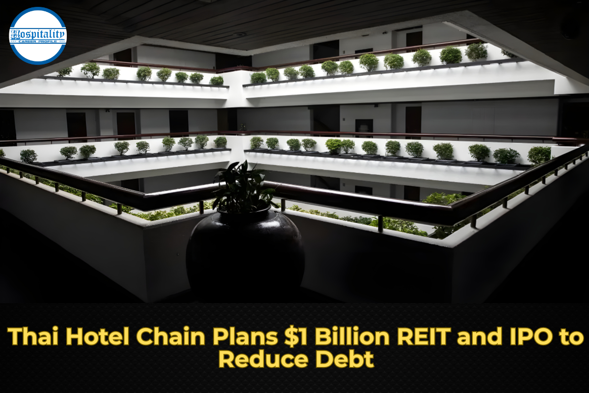 Thai Hotel Chain Plans $1 Billion REIT and IPO to Reduce Debt