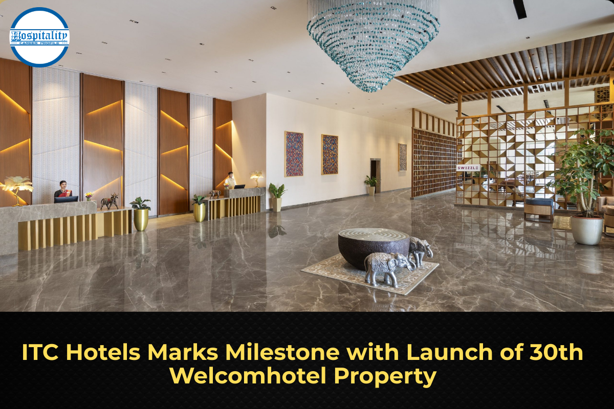 ITC Hotels Marks Milestone with Launch of 30th Welcomhotel Property