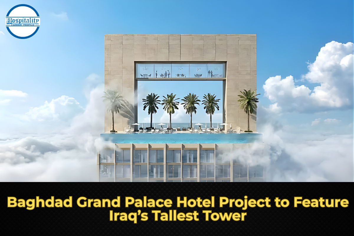 Baghdad Grand Palace Hotel Project to Feature Iraq’s Tallest Tower