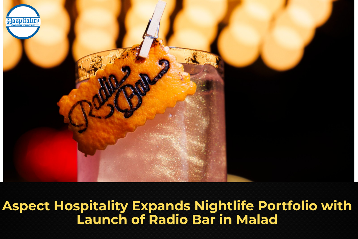 Aspect Hospitality Expands Nightlife Portfolio with Launch of Radio Bar in Malad