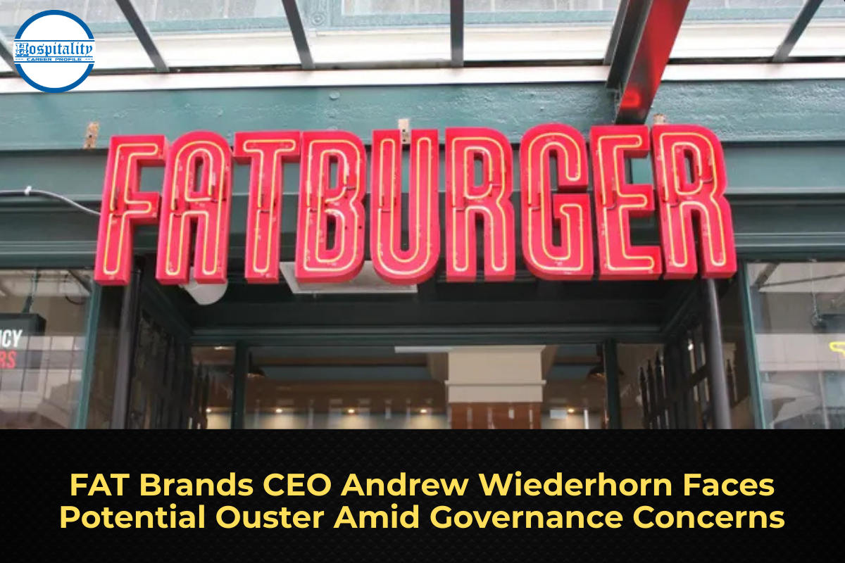 FAT Brands CEO Andrew Wiederhorn Faces Potential Ouster Amid Governance Concerns