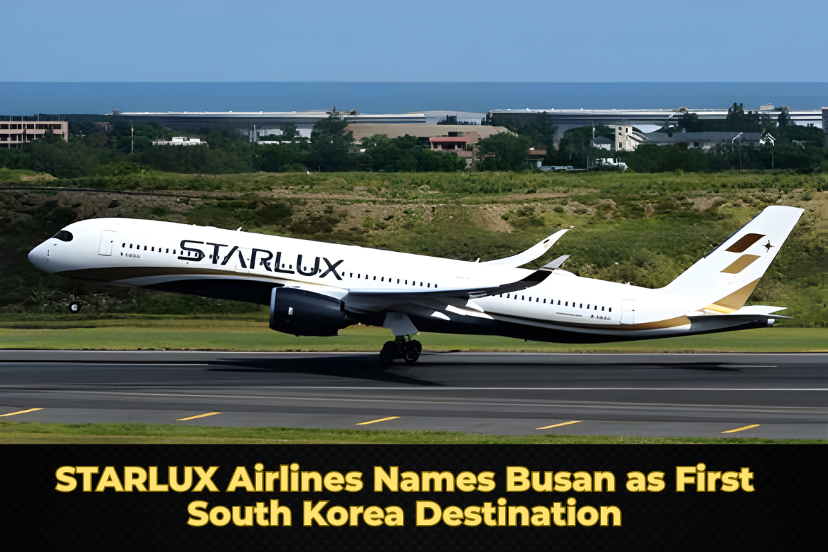 STARLUX Airlines Names Busan as First South Korea Destination