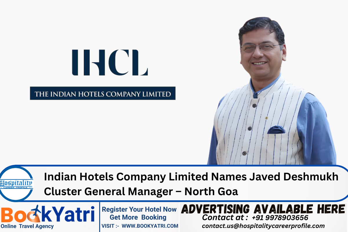 ndian Hotels Company Limited Names Javed Deshmukh Cluster General Manager – North Goa