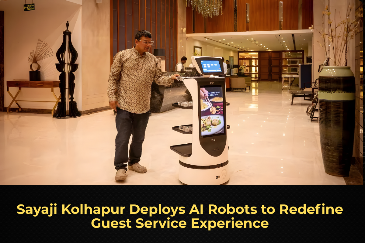 Sayaji Kolhapur Deploys AI Robots to Redefine Guest Service Experience