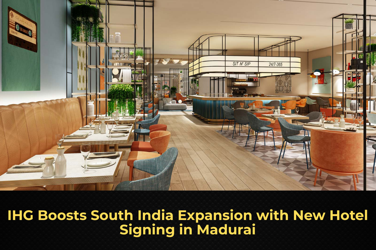 IHG Boosts South India Expansion with New Hotel Signing in Madurai