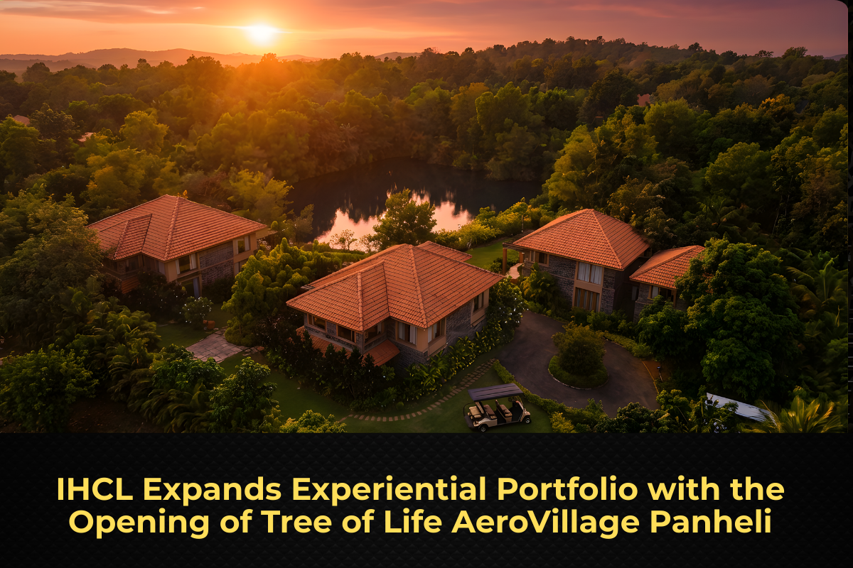 IHCL Expands Experiential Portfolio with the Opening of Tree of Life AeroVillage Panheli