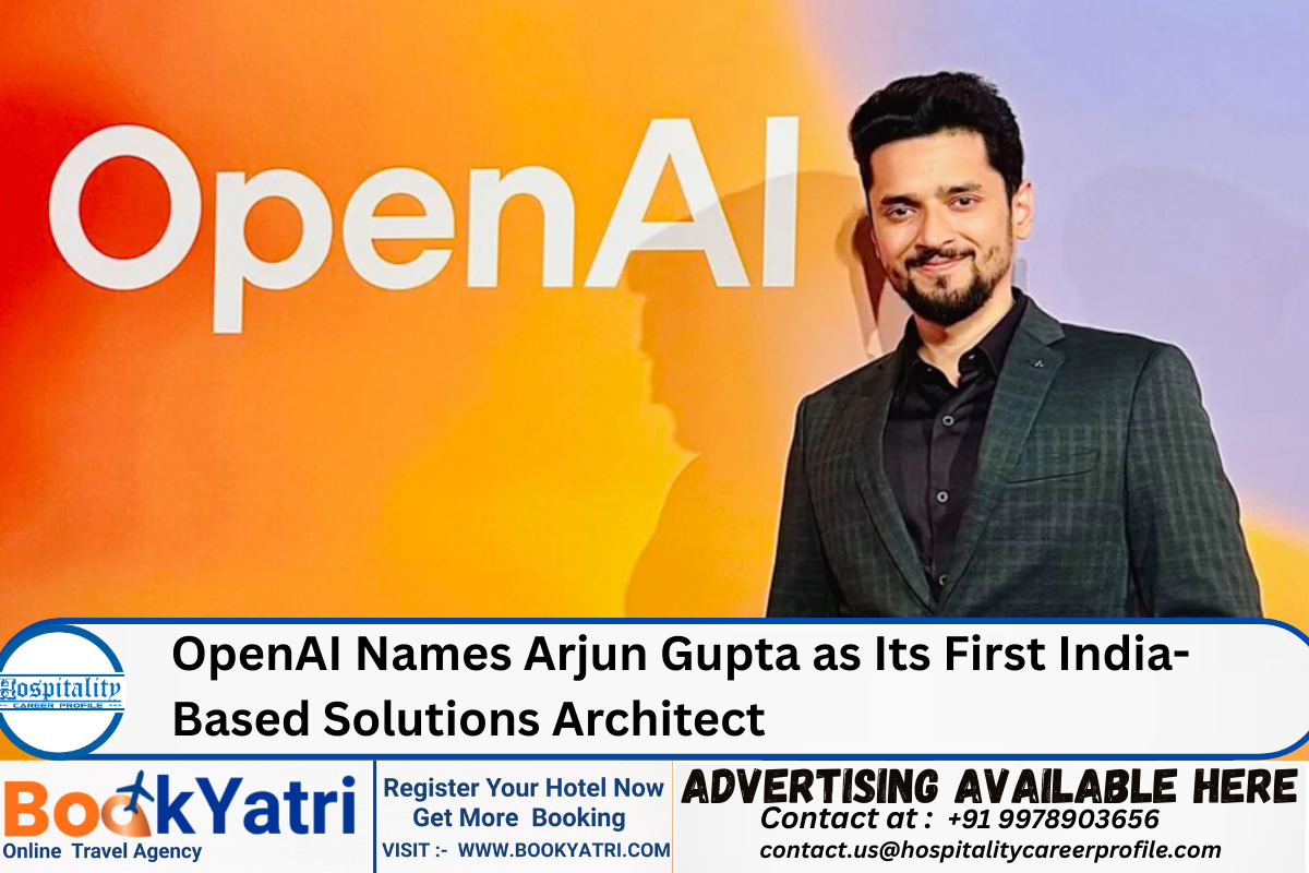OpenAI Names Arjun Gupta as Its First India-Based Solutions Architect