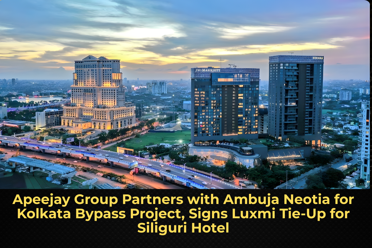 Apeejay Group Partners with Ambuja Neotia for Kolkata Bypass Project, Signs Luxmi Tie-Up for Siliguri Hotel