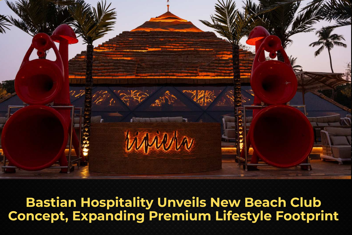 Bastian Hospitality Unveils New Beach Club Concept, Expanding Premium Lifestyle Footprint